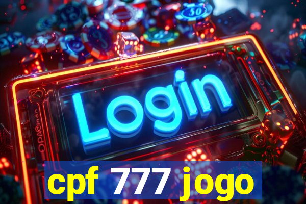 cpf 777 jogo